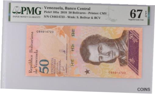 ڶ/ʼݾڽա ƥ    [̵] Venezuela 50 Bolivares 2018 P 105 Superb Gem UNC PMG 67 EPQ