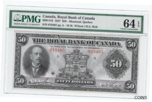 【極美品/品質保証書付】 アンティークコイン 硬貨 1927 Royal Bank of Canada $50 Note Cat# 630-14-16 SN# 019465 PMG 64 EPQ [送料無料] #oof-wr-013372-2363