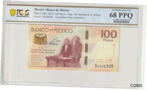 ڶ/ʼݾڽա ƥ    [̵] Mexico 2016 100 Pesos PCGS Certified Banknote UNC 68 PPQ Pick 130b