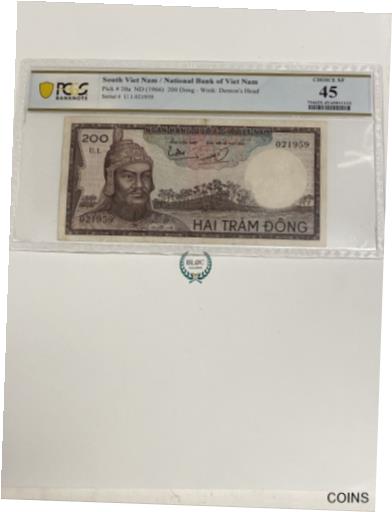 ڶ/ʼݾڽա ƥ    [̵] South Viet Nam 200 Dong Pick 20a 1966 PCGS 45 Choice XF Banknote