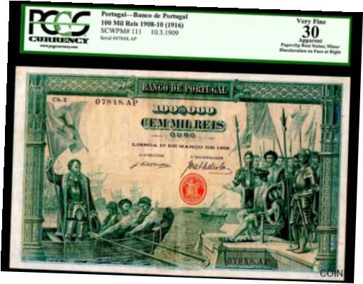 【極美品/品質保証書付】 アンティークコイン 硬貨 PORTUGAL P111 (POP~1) 1909 100,000 REIS PCGS 30! "ARRIVAL OF CABRAL-LISBON 1500" [送料無料] #oot-wr-013398-992