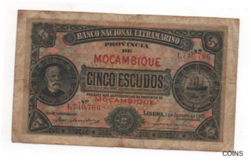 ڶ/ʼݾڽա ƥ    [̵] MOZAMBIQUE PORTUGAL 5 ESCUDOS 1921 PICK 68 A LOOK SCANS