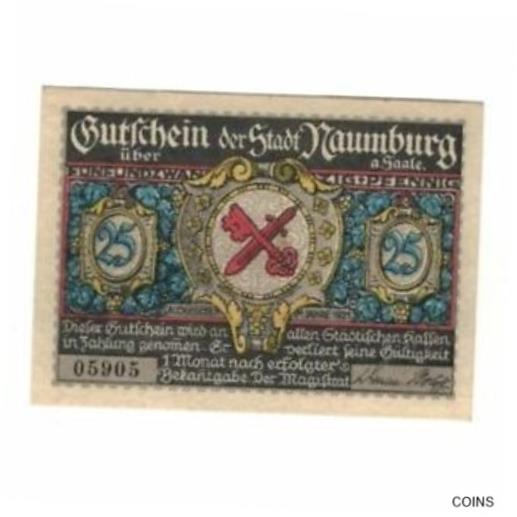  アンティークコイン コイン 金貨 銀貨   Banknote, Germany, Naumburg a.S. Stadt, 25 Pfennig, Batiment, 1921, AU