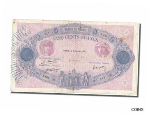 ڶ/ʼݾڽա ƥ    [̵] [#200120] Banknote, France, 500 Francs, 500 F 1888-1940 ''Bleu et Rose'', 1921