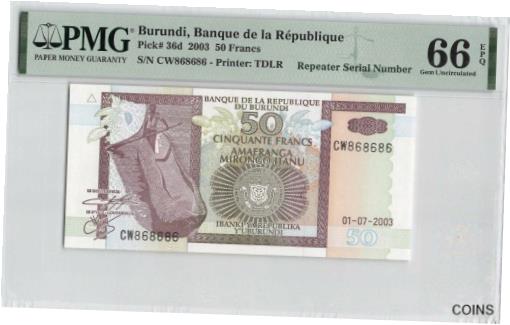 ڶ/ʼݾڽա ƥ Ų Burundi Repeater Serial # 868686 50 Francs 2003Pick# 36d PMG: 66 EPQ UNC.#PL1494 [̵] #oof-wr-013414-1660
