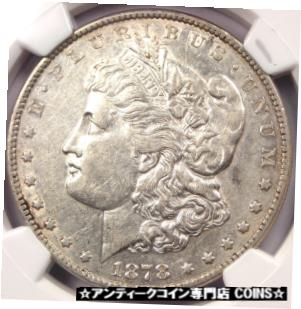 ץʡɥ꥽㤨֡ڶ/ʼݾڽա ƥ    [̵] 1878 Polished L Morgan Silver Dollar VAM-188 - NGC AU Detail - $650 Value in AUפβǤʤ80,000ߤˤʤޤ