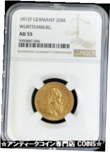 【極美品/品質保証書付】 アンティークコイン コイン 金貨 銀貨 [送料無料] 1872 F GOLD WURTTEMBERG GERMANY 20 MARK KARL I COIN NGC..