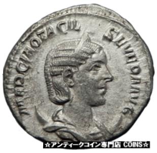  アンティークコイン コイン 金貨 銀貨  OTACILIA SEVERA wife of Philip I 248AD Silver Ancient Roman Coin Pietas i70279