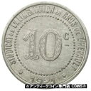  アンティークコイン コイン 金貨 銀貨   France, Token, 10 Centimes, Syndicat de l'Alimentation en Gros de