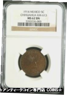  アンティークコイン コイン 金貨 銀貨  1914 COPPER MEXICO 5 CENTAVOS NGC MINT STATE 62 BROWN CONSTITUTIONAL ARMY