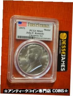  アンティークコイン コイン 金貨 銀貨  2015 JOHN F KENNEDY SILVER MEDAL PCGS MS69 FROM COIN & CHRONICLES SET FLAG FS