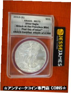  アンティークコイン コイン 金貨 銀貨  2012 (S) AMERICAN SILVER EAGLE ANACS MS70 FDI STRUCK AT THE SAN FRANCISCO MINT