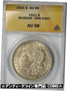 ڶ/ʼݾڽա ƥ    [̵] 1921 $1 ANACS AU 58 (VAM-24A2) Morgan Silver Dollar R-6