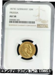 ץʡɥ꥽㤨֡ڶ/ʼݾڽա ƥ    [̵] 1873 C GOLD PRUSSIA GERMANY 10 MARK WILHELM I COIN NGC ABOUT UNCIRCULATED 58פβǤʤ119,000ߤˤʤޤ