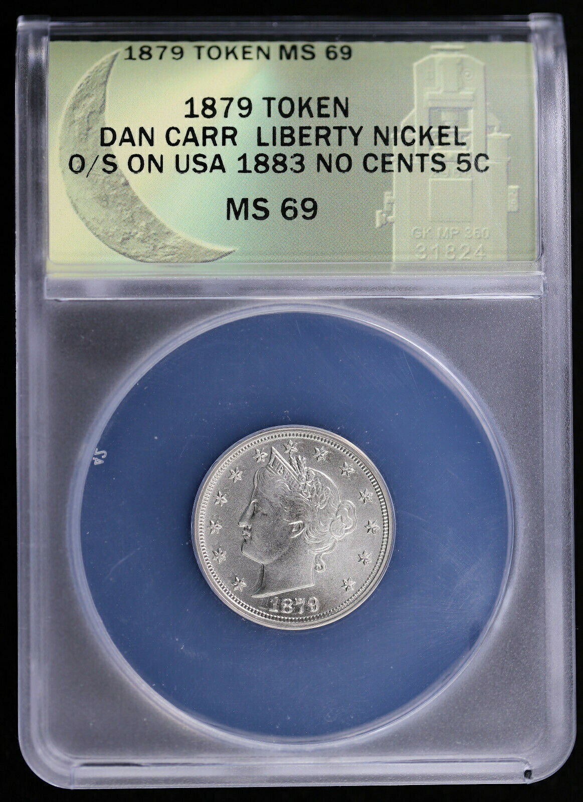 【極美品/品質保証書付】 アンティークコイン コイン 金貨 銀貨 送料無料 1879 Dan Carr Token Liberty Nickel Overstrike on USA 1883 5c ANACS MS69 No Cents