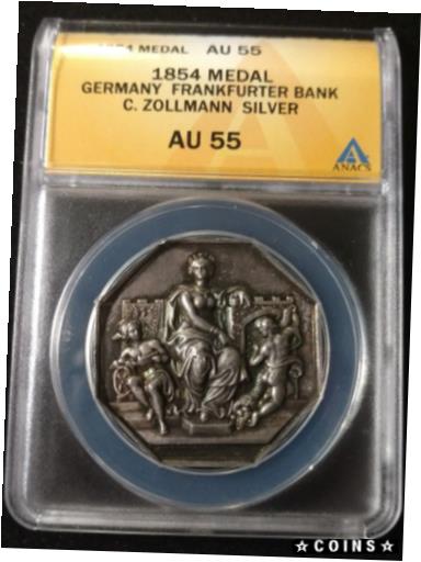  アンティークコイン コイン 金貨 銀貨  1854 GERMANY FRANKFURTER BANK SILVER MEDAL GRADED BY ANACS AS AN AU-55