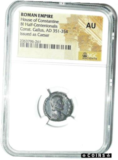 ڶ/ʼݾڽա ƥ    [̵] Roman Emperor Constantine Gallus Coin NGC Certified AU With Story,Certificate