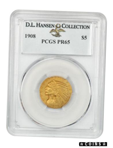 【極美品/品質保証書付】 アンティークコイン 硬貨 1908 $5 PCGS PR 65 ex: D.L. Hansen - Beautiful M..