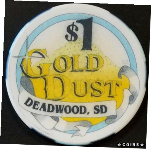  アンティークコイン コイン 金貨 銀貨  Gold Dust $1.00 Casino Chip, 2nd issue, Deadwood, SD!