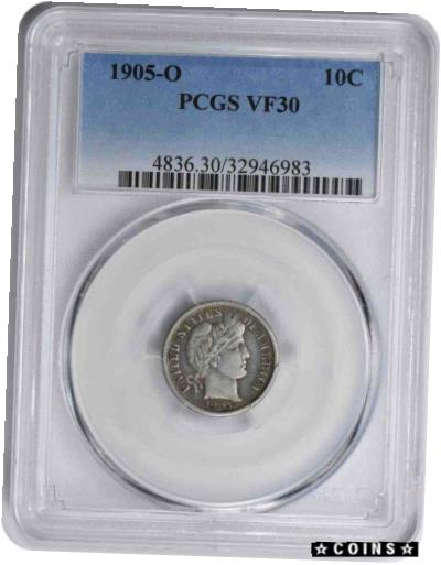 ڶ/ʼݾڽա ƥ    [̵] 1905-O Barber Silver Dime VF30 PCGS