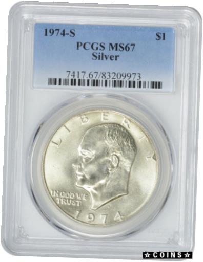 【極美品/品質保証書付】 アンティークコイン コイン 金貨 銀貨 [送料無料] 1974-S Silver Eisenhower Dollar Ike MS67 PCGS 67 Mint State