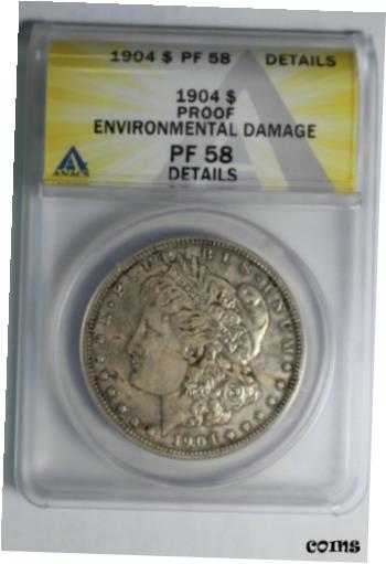  アンティークコイン コイン 金貨 銀貨  1904 PF58 Morgan Silver Dollar Environmental Damage ANACS Proof Dollar