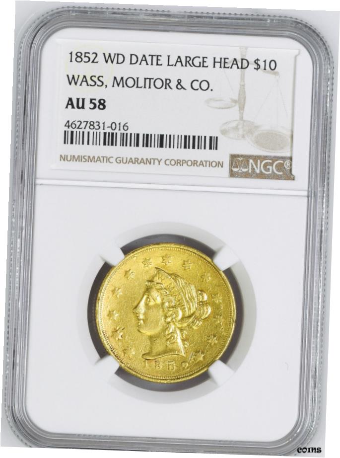 yɔi/iۏ؏tz AeB[NRC d 1852N X A ^[ & CO. $10 NGC AU 58- show original title [] #oot-wr-5515-118