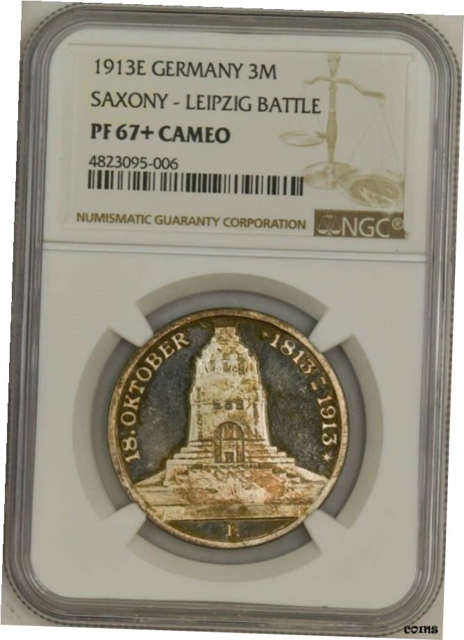  アンティークコイン コイン 金貨 銀貨  1913E ドイツ 3 Mark Saxony-Leipzig Battle PF67+ カメオ NGC 943602-4- show original title