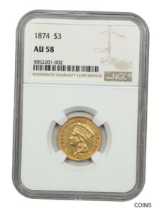 1874年 $3 NGC AU58-素晴らしいタイプコイン - 3 プリンセスゴールドコイン 1874 $3 NGC AU58-Great Type Coin - 3 Princess Gold Coins