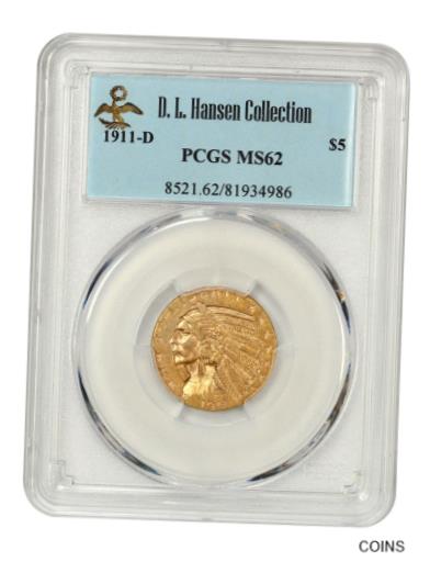 【極美品/品質保証書付】 アンティークコイン 硬貨 1911年-D $5 PCGS MS62 ex: D.L. ハンセン-インドハーフイーグル-ゴールドコイン-キー日付- show original title [送料無料] #oot-wr-5578-287