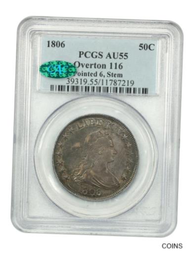 【極美品/品質保証書付】 アンティークコイン 硬貨 1806 50c PCGS/CAC AU55 （ ポインテッド 6 ステム ） グレートタイプ コイン-バスト 1/2ドル- show original title 送料無料 oot-wr-5578-84