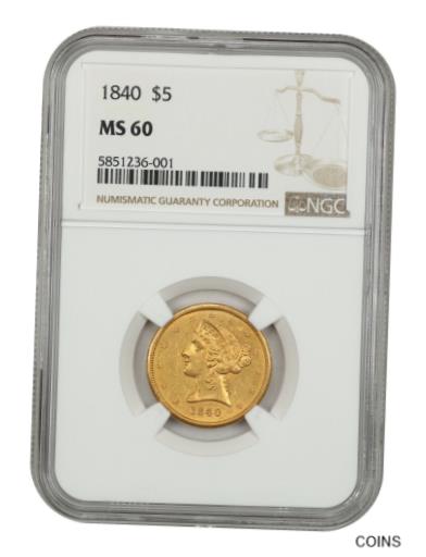 【極美品/品質保証書付】 アンティークコイン 硬貨 1840年 $5 NGC MS60-未評価 日付-リバティ ハーフ イーグル-ゴールド コイン- show original title [送料無料] #oot-wr-5581-12