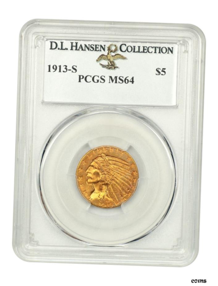 【極美品/品質保証書付】 アンティークコイン 硬貨 1913年-S $5 PCGS MS64 ex: D.L. ハンセン-インドハーフイーグル-ゴールドコイン-タフ日付- show original title [送料無料] #oot-wr-5671-1135