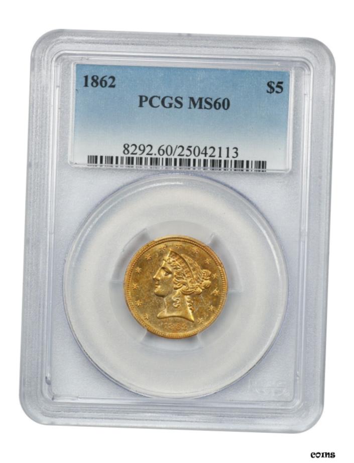 【極美品/品質保証書付】 アンティークコイン 硬貨 1862年 $5 PCGS MS60-有名南北戦争日付-リバティハーフイーグル-ゴールドコイン- show original title [送料無料] #oot-wr-5671-1386