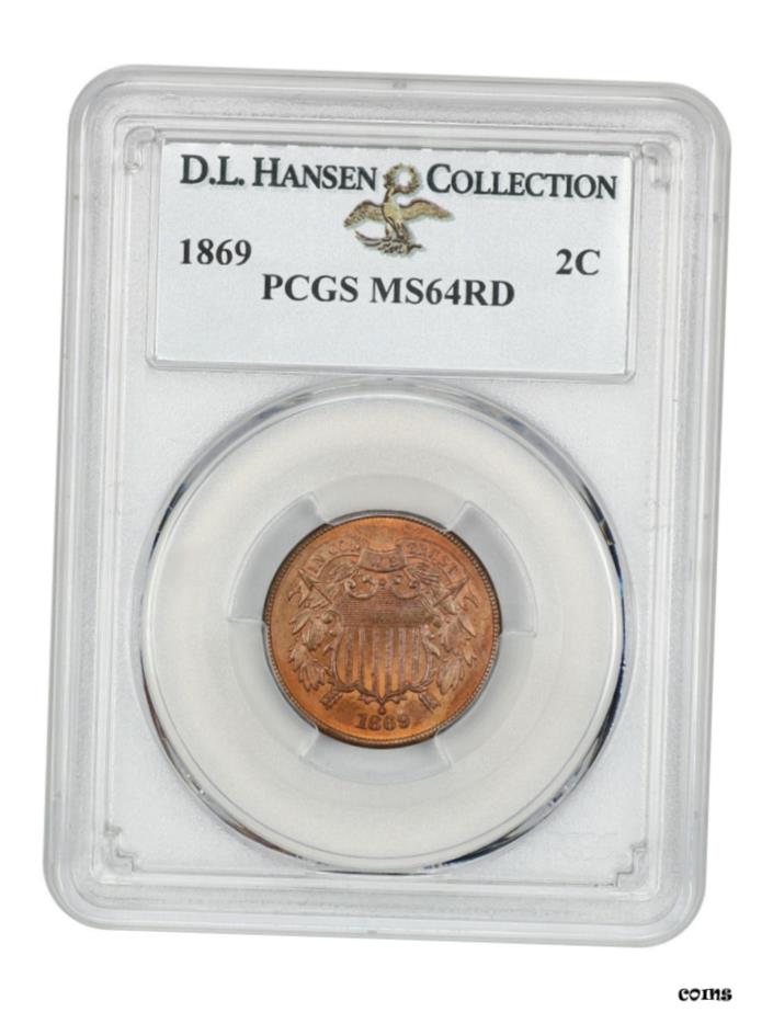  アンティークコイン コイン 金貨 銀貨  1869 2c PCGS MS64 RD ex: D.L. ハンセン-プリティ 、 ラストルース - 2 セントピース- show original title