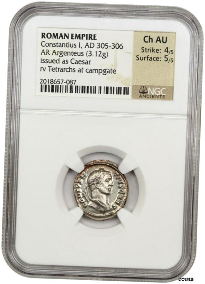  アンティークコイン コイン 金貨 銀貨  AD 305-306 コンスタンティニウス I AR Argenteus NGC Ch AU （ 古代ローマン ）- show original title