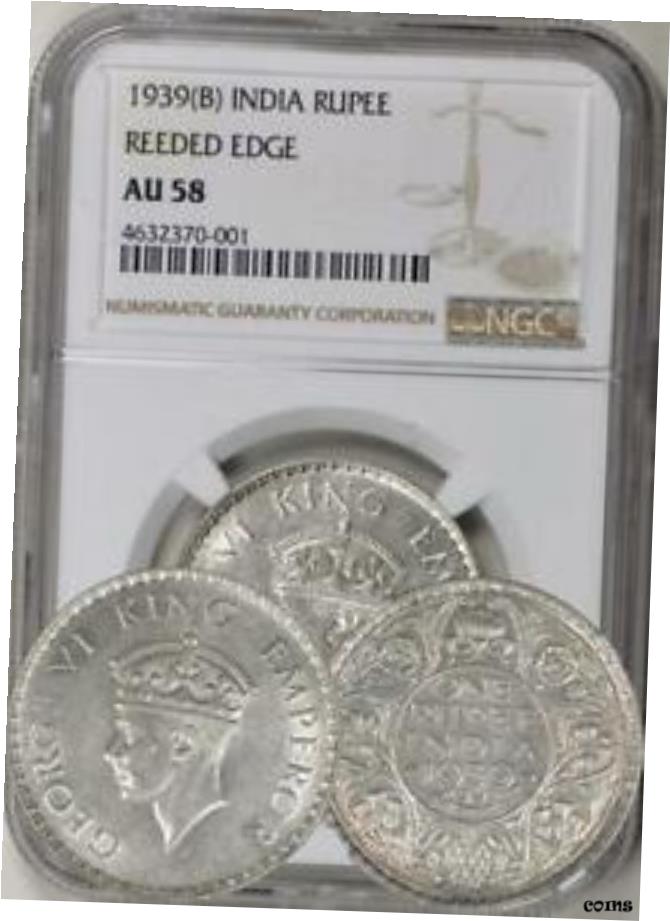 【極美品/品質保証書付】 アンティークコイン 硬貨 英国インド 1939-B リードエッジ ルピー NGC AU-58. キー日付 。 私に見える UNC 。- show original title [送料無料] #oot-wr-5735-1