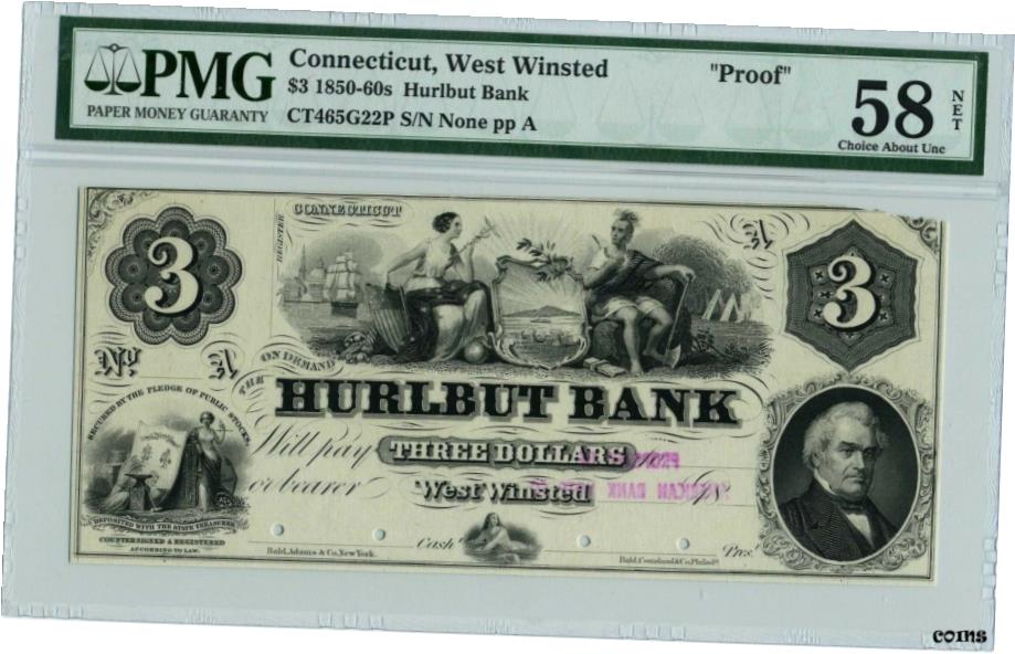 $3 1850-60s Hurlbut Bank Proof West Winsted Connecticut PMG CAU 58 ͥå...