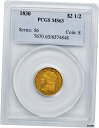 ץʡɥ꥽㤨֡ڶ/ʼݾڽա ƥ Ų 1830ǯ åץХ $2.5 PCGS MS 63- show original title [̵] #oot-wr-6020-437פβǤʤ13,839,000ߤˤʤޤ