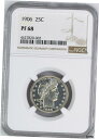 1906年 バーバー 25C NGC PR 681906 Barber 25C NGC PR 68