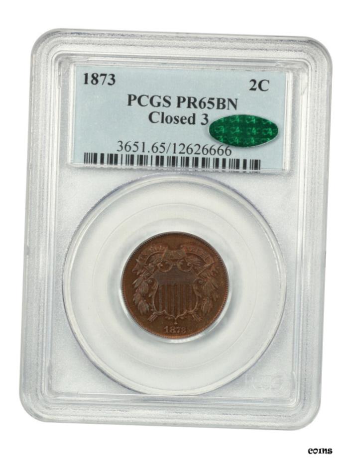 【極美品/品質保証書付】 アンティークコイン 硬貨 1873年 2c PCGS/CAC PR 65 BN （ クローズ 3 ） フロスティ オリジナル宝石プルーフ - 2 セントピース- show original title [送料無料] #oot-wr-6044-466