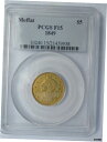 1849年 MOFFAT & co. $5 ハーフイーグルリバティヘッドカリフォルニアゴールドF 15 PCGS非常にレア1849 MOFFAT & co. $...
