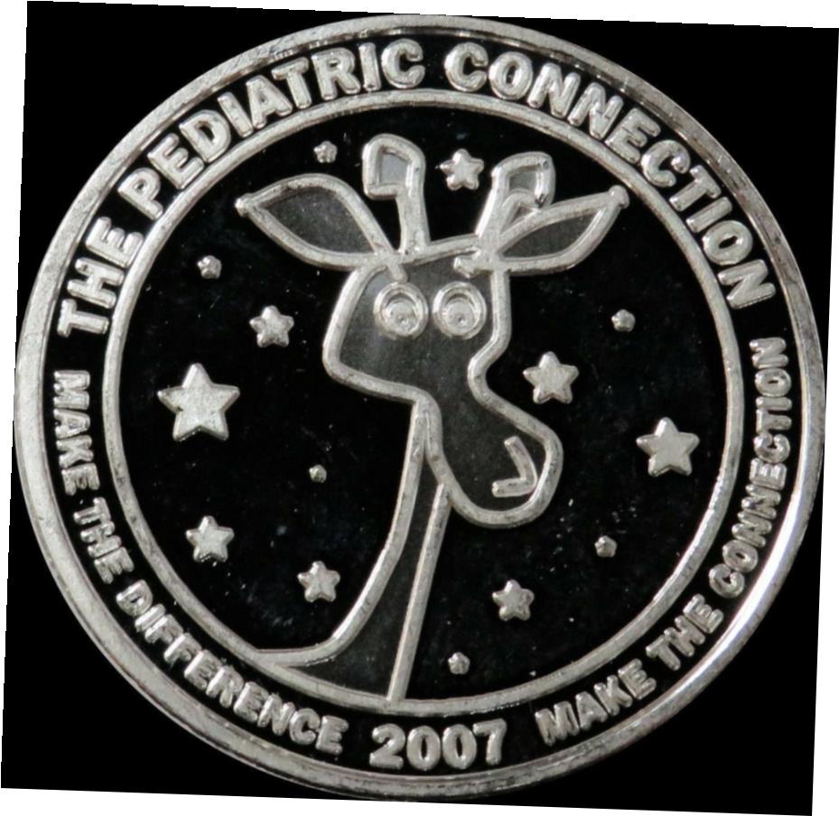  アンティークコイン コイン 金貨 銀貨  2007 THE PEDIATRIC CONNECTION 1オンス 999 ファインシルバー ラウンド リューカーズ インセンティブ- show original title