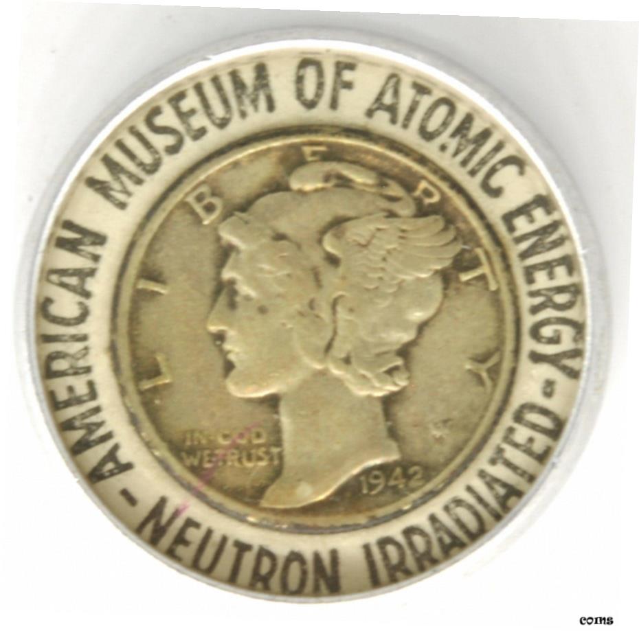 【極美品/品質保証書付】 アンティークコイン コイン 金貨 銀貨 送料無料 American Museum Of Atomic Energy Neutron Irradiated 1942 米国ダイムコイン記念品- show original title