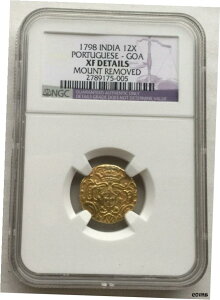 ポルトガル領インド Goa 1798 Maria I 12 Xerafins NGC ゴールドコイン レア !Portuguese India Goa 1798 Maria I 12 Xerafins NGC Gold Coin Rare!