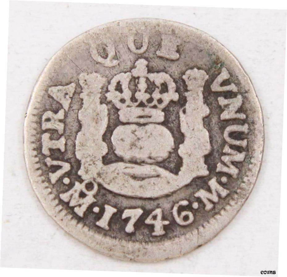  アンティークコイン コイン 金貨 銀貨  1746 Mexico 1/2 Real silver coin M KM-66 circulated