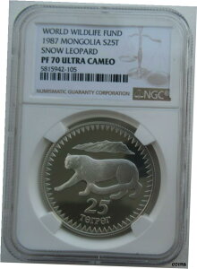 NGC PF70 モンゴル 1987 世界自然保護基金 ユキヒョウ銀貨 25 トゥグルグNGC PF70 Mongolia 1987 World Wildlife Fund Snow Leopard Silver Coin 25 Tugrik