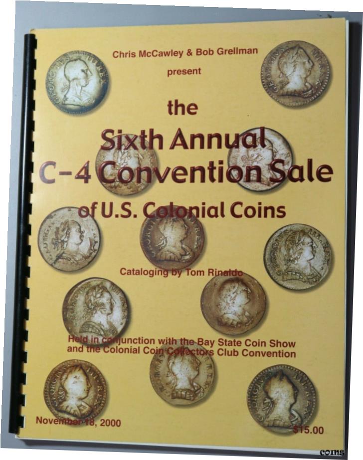 【極美品/品質保証書付】 アンティークコイン コイン 金貨 銀貨 送料無料 2000 C-4 Convention US コロニアル コイン M G オークション 第6回 カタログ (21041103R)- show original title