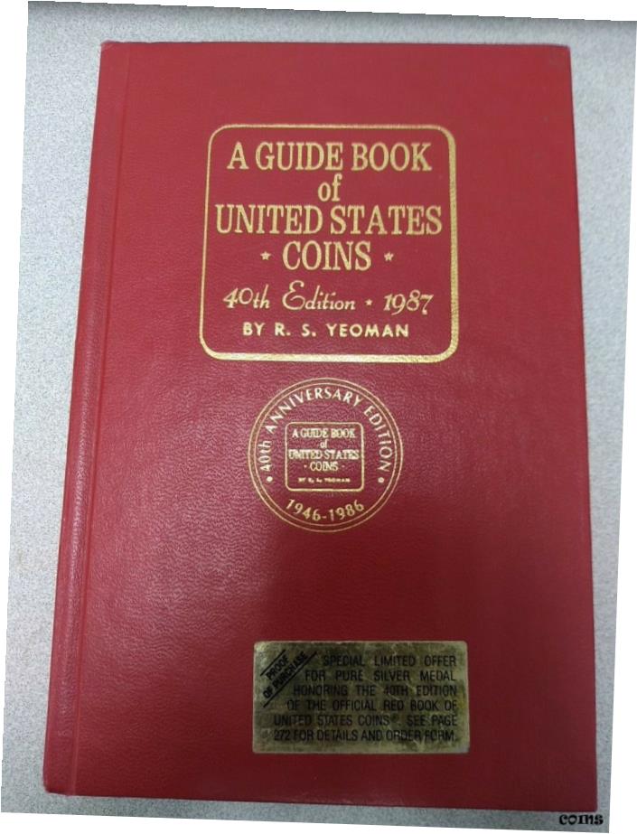 ڶ/ʼݾڽա ƥ    [̵] A Guide Book of United States Coins 40th. Edition 1987 by R.S. Yeoman- show original title