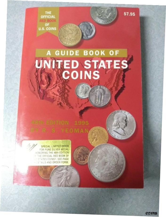 ڶ/ʼݾڽա ƥ    [̵] A Guide book of United States Coins 48h. Edition 1995 by R.S Yeoman- show original title